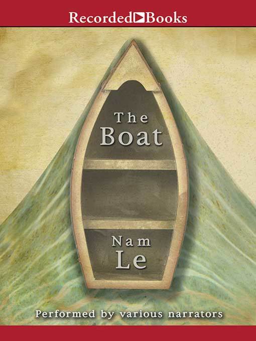 Title details for The Boat by Nam Le - Wait list